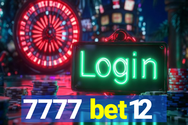 7777 bet12